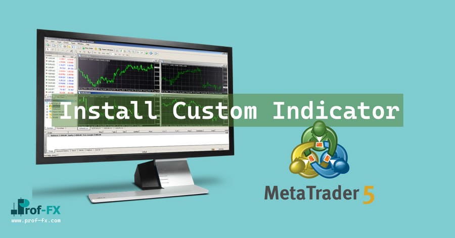 Install Metatrader 5 Custom Indicator