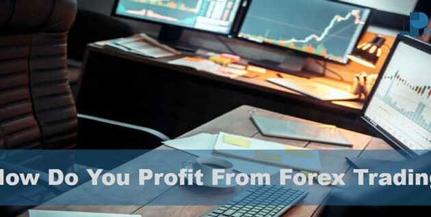 How Do You Profit From Forex Trading