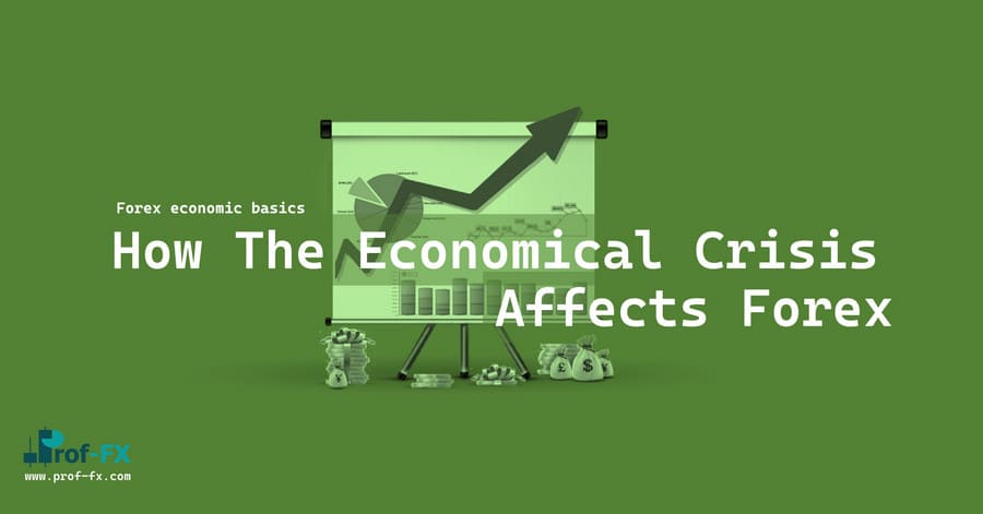 Economical Crisis Affects Forex