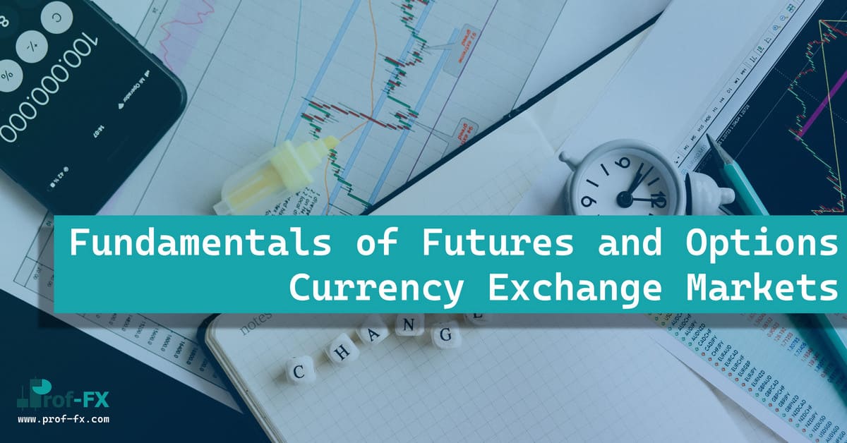 Fundamentals of Futures and Options Currency