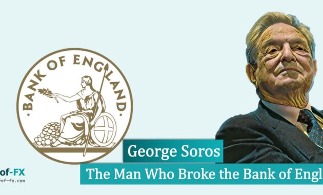 George Soros – The Man Who Broke the Bank of England