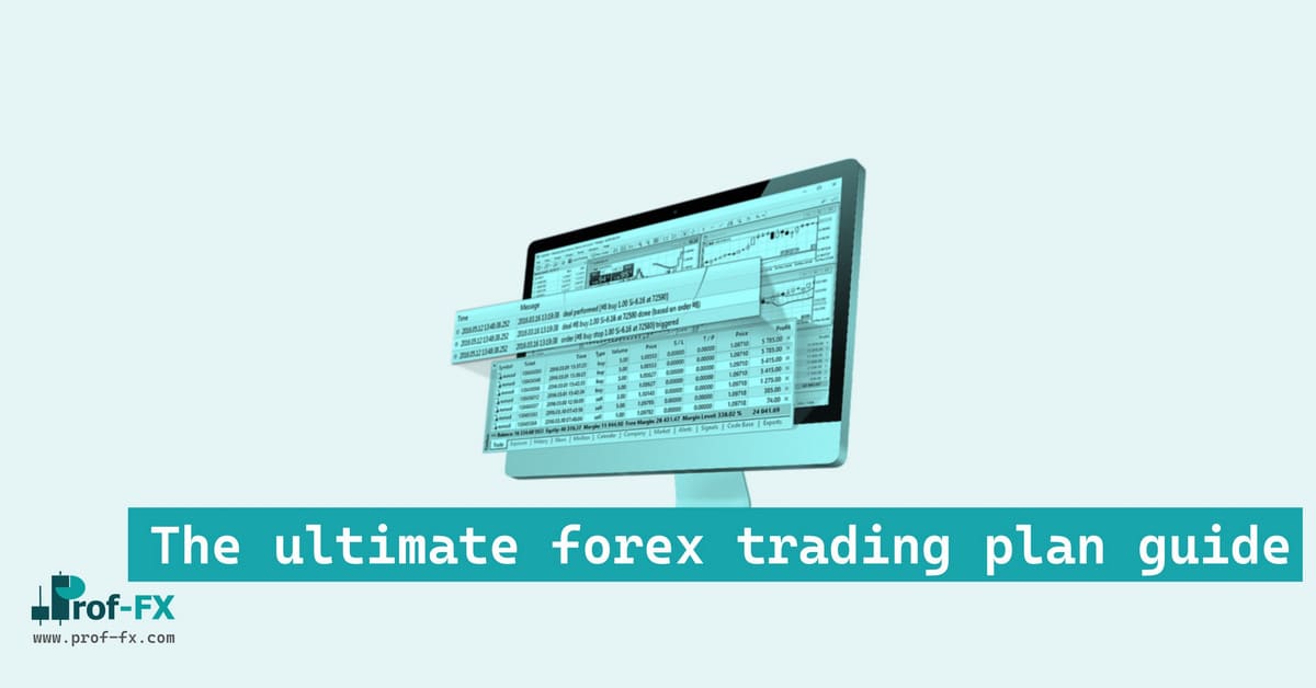 The ultimate forex trading plan guide